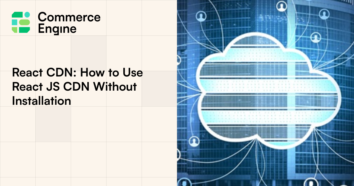 React CDN: How to Use React JS CDN Without Installation