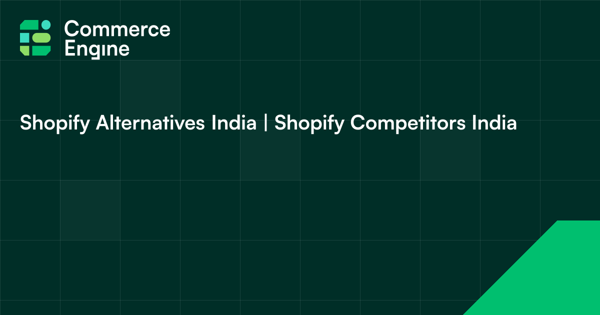 Shopify Alternatives India | Shopify Competitors I