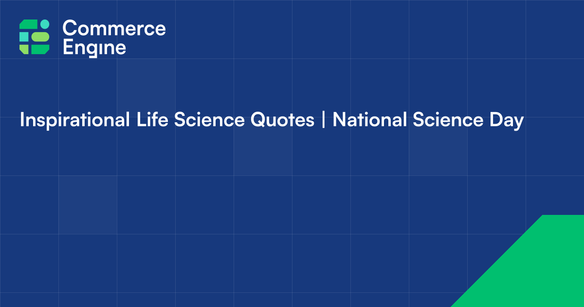 Inspirational Life Science Quotes | National Scien